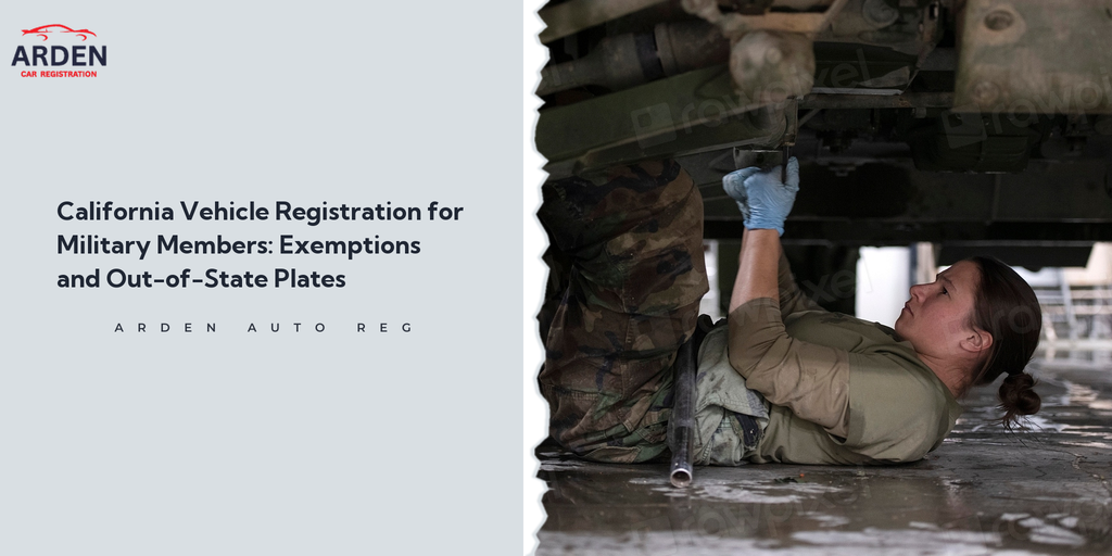 California Vehicle Registration for Military Members: Exemptions and Out-of-State Plates