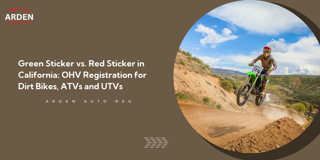 Green Sticker vs. Red Sticker in California: OHV Registration for Dirt Bikes, ATVs and UTVs